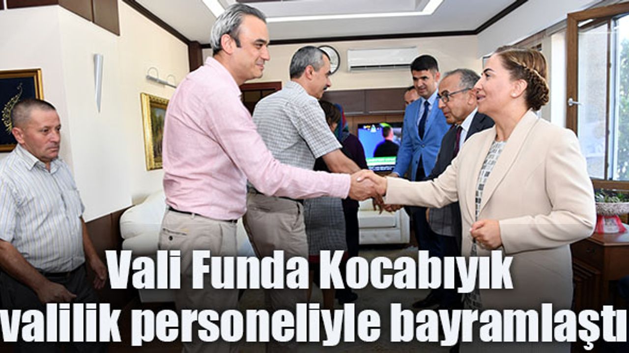 Vali Funda Kocabıyık, Kurban Bayramı öncesi valilik personeliyle bayramlaştı