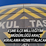 Eşme İlçe Milli Eğitim Müdürlüğü, Araç Kiralama Hizmeti Alacak