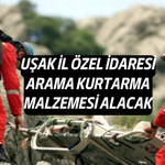 Uşak İl Özel İdaresi, Arama Kurtarma Malzemesi Alacak