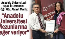 “Anadolu Üniversitesi  Mezunlarına değer veriyor”