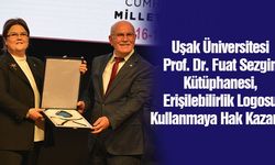 Uşak Üniversitesi Prof. Dr. Fuat Sezgin Kütüphanesi, Erişilebilirlik Logosu Kullanmaya Hak Kazandı