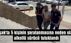 Uşak'ta 5 kişinin yaralanmasına neden olan alkollü sürücü tutuklandı