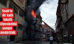 Uşak'ta iki katlı tekstil atölyesindeki yangın söndürüldü