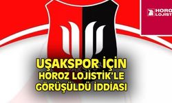 Uşakspor için Horoz Lojistik iddiası