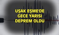 Uşak Eşme'de deprem