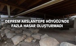 Deprem Arslantepe Höyüğü'nde fazla hasar oluşturmadı