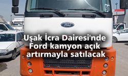 Uşak İcra Dairesi'nde Ford kamyon açık artırmayla satılacak