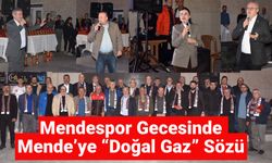 Mendespor Gecesinde Mende’ye “Doğal Gaz” Sözü