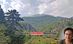 Murat Dağı Kazandı, Su Kazandı, Toprak Kazandı!