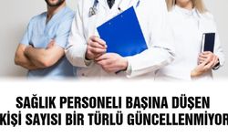 Sağlık Personeli Başına Düşen Kişi Sayısı Aynı