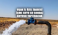Uşak Merkez Ormandamı ve Banaz Gedikler Köyleri İçme Suyu Sondaj Kuyusu Yaptırılacak