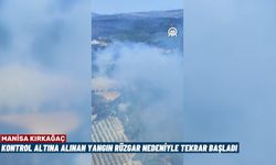 Şiddetli rüzgar nedeniyle Manisa Kırkaağaç'taki orman yangını tekrar başladı