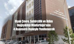 Uşak Çevre, Şehircilik ve İklim Değişikliği Müdürlüğü'nün 4 Asansörü İhaleyle Yenilenecek