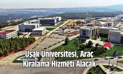 Uşak Üniversitesi, Araç Kiralama Hizmeti Alacak
