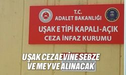 Uşak Cezaevine Sebze ve Meyve Alımı Yapılacak