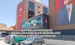 Uşak Belediyesi Su ve Kanalizasyon İşleri Müdürlüğü Sondaj İşleri Yaptıracak