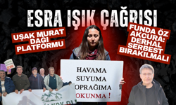 Uşak'ın su kaynağı Murat dağı için 3 maden şirketi bekliyor! Esra Işık çağrısı yaptılar!