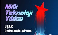 Uşak Üniversitesi’nde TÜBİTAK destekli ‘Milli Teknoloji Atölyesi’ kurulacak