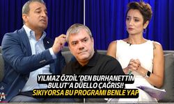 Yılmaz Özdil'den Bulat'a düello çağrısı! Yüreğin varsa böyle bir programı benimle yapsana!