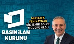 Mustafa Yenikaynak, BİK İzmir Bölge Müdürlüğüne atandı