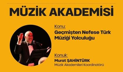 Uşak'ta "Geçmişten Nefese Türk Müziği Yolculuğu" Söyleşisi