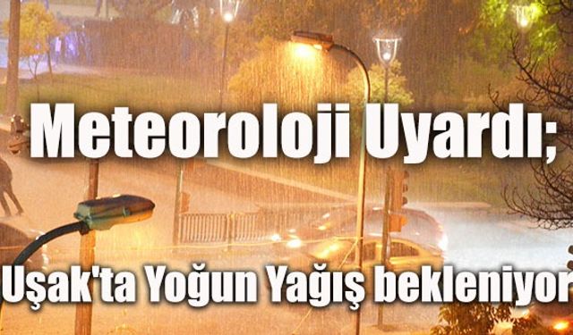 Kuvvetli Yağışa Uyarısı!