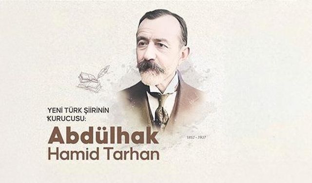 Abdülhak Hamid Tarhan vefatının  88. yıl