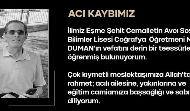 Uşak Eşme Cemalettin Avcı'da öğretmen Musa Duman vefat etti