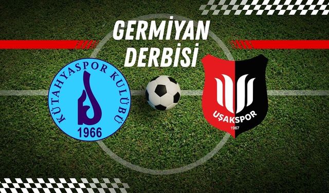 Uşak, güçlü ekip Kütahya'ya karşı mücadele edecek!