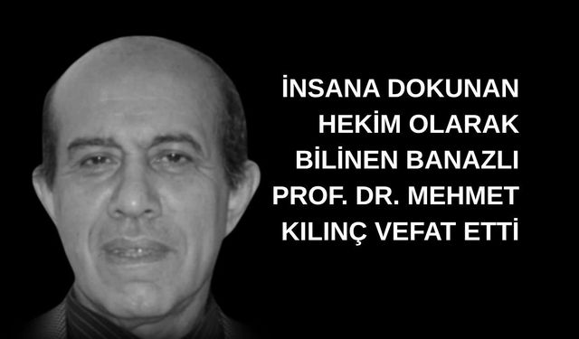 Uşak Tıp Üroloji Ana Bilim Dalı'nın kurucusu Prof. Dr. Mehmet Kılınç vefat et