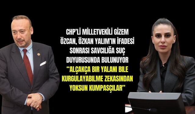Özkan Yalım'ın adını ifadede zikrettiği Kadın Milletvekilinden sert tepki! Suç duyurusunda bulunuyor