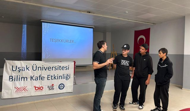 Uşak Üniversitesi akademisyenleri; Bilim Kafe’de lise öğrencileriyle buluştu