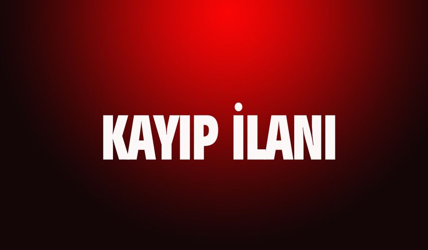 Kayıp ilanı