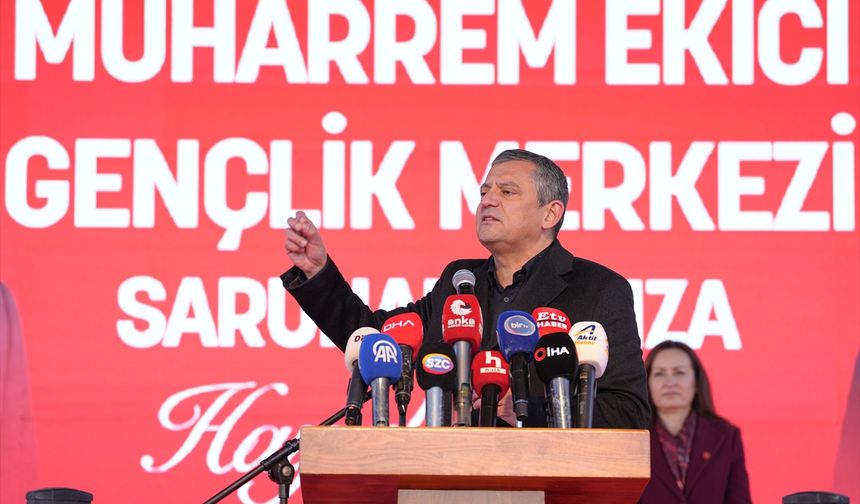 CHP Genel Başkanı Özel, Manisa'da konuştu
