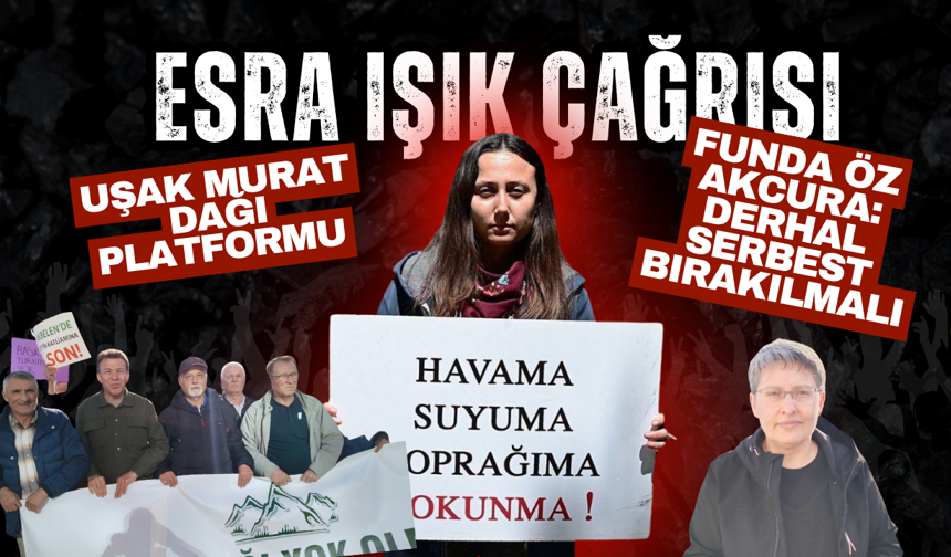 Uşak'ın su kaynağı Murat dağı için 3 maden şirketi bekliyor! Esra Işık çağrısı yaptılar!