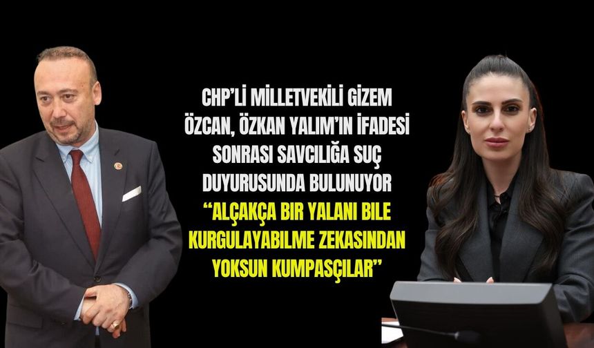Özkan Yalım'ın adını ifadede zikrettiği Kadın Milletvekilinden sert tepki! Suç duyurusunda bulunuyor
