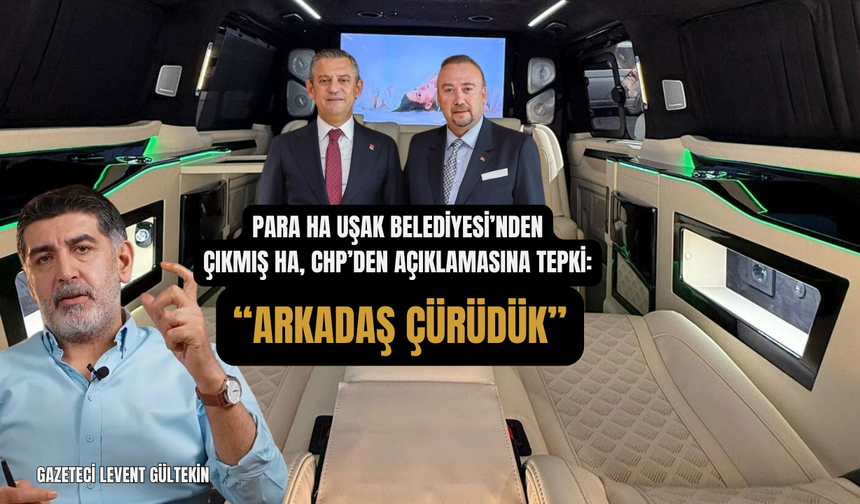 Para ha Uşak Belediyesi'nden ha CHP'den çıkmış açıklamasına sert tepki! Arkadaş çürüdük!