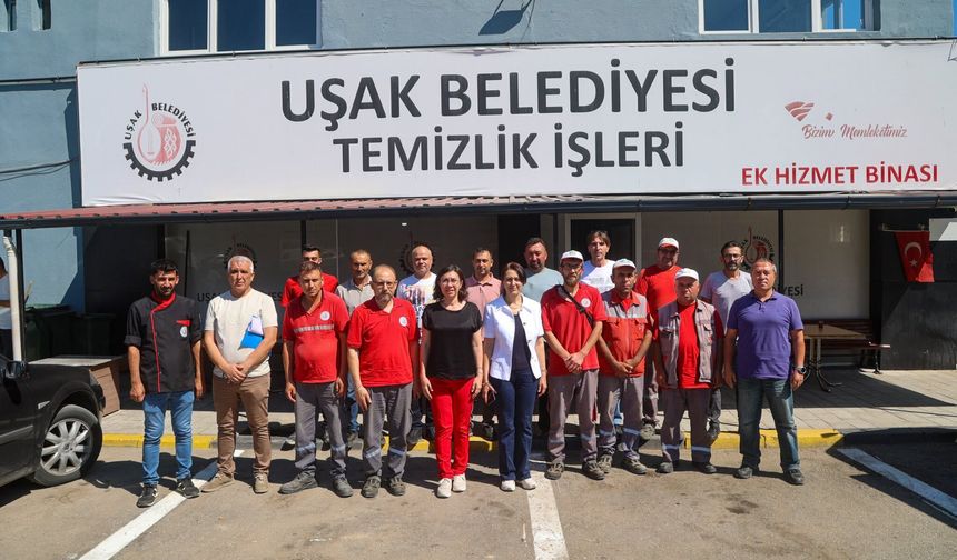 Uşak Belediyesi Başkan Vekili Özkan, temizlik personelini ziyaret etti