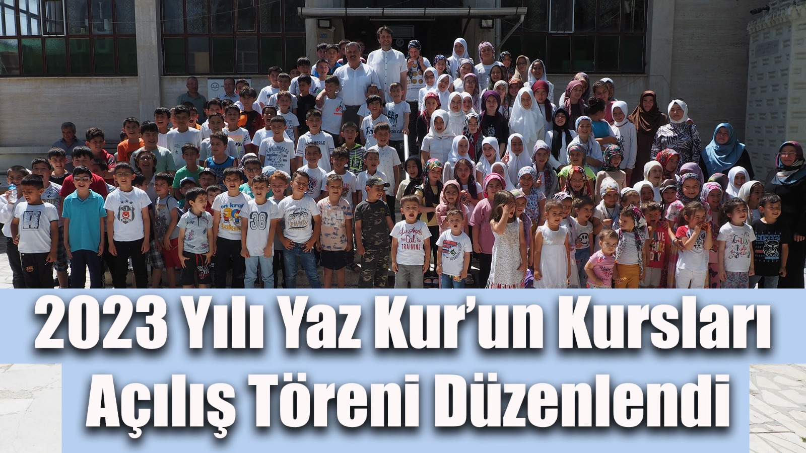 2023 Yılı Yaz Kur’un Kursları Açılış Töreni Düzenlendi